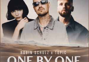 Robin Schulz & Topic One By One Mp3 Download